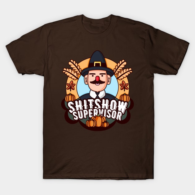 Pilgrim, Shitshow Supervisor T-Shirt by GiveMeThatPencil